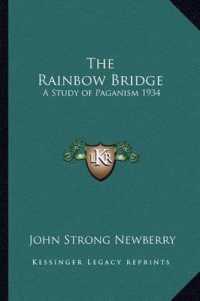 The Rainbow Bridge : A Study of Paganism 1934