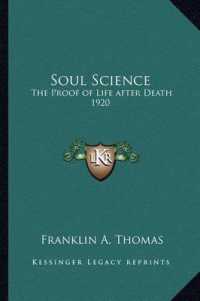 Soul Science : The Proof of Life after Death 1920
