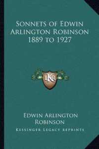 Sonnets of Edwin Arlington Robinson 1889 to 1927