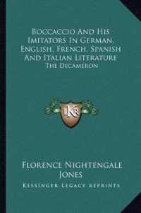 Boccaccio and His Imitators in German， English， French， Spanish and Italian Literature : The Decameron