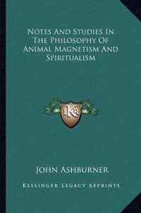 Notes and Studies in the Philosophy of Animal Magnetism and Spiritualism