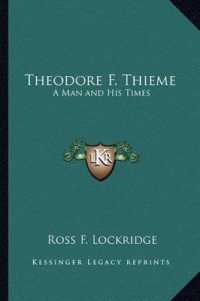 Theodore F. Thieme : A Man and His Times