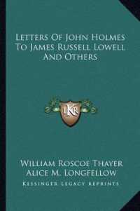 Letters of John Holmes to James Russell Lowell and Others