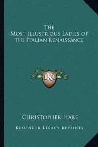 The Most Illustrious Ladies of the Italian Renaissance