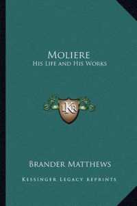 Moliere : His Life and His Works