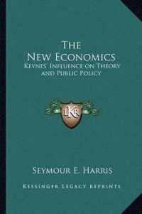 The New Economics : Keynes' Influence on Theory and Public Policy
