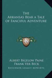 The Arkansas Bear a Tale of Fanciful Adventure