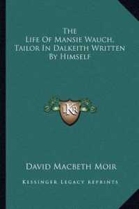 The Life of Mansie Wauch， Tailor in Dalkeith Written by Himself