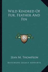 Wild Kindred of Fur， Feather and Fin
