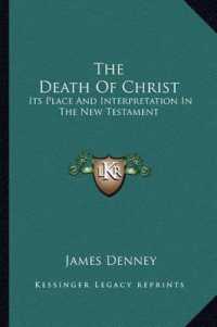 The Death of Christ : Its Place and Interpretation in the New Testament