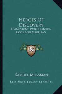 Heroes of Discovery : Livingstone， Park， Franklin， Cook and Magellan