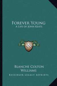 Forever Young : A Life of John Keats