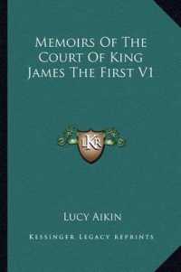 Memoirs of the Court of King James the First V1