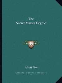 The Secret Master Degree