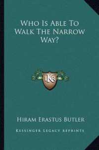 Who Is Able to Walk the Narrow Way?