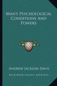 Man's Psychological Conditions and Powers