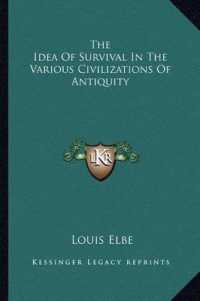 The Idea of Survival in the Various Civilizations of Antiquity