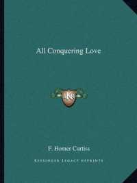 All Conquering Love