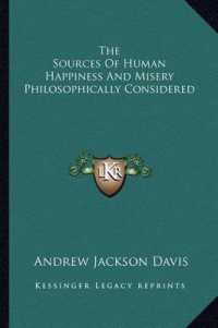 The Sources of Human Happiness and Misery Philosophically Considered