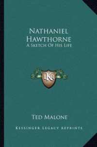 Nathaniel Hawthorne : A Sketch of His Life