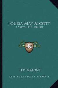 Louisa May Alcott : A Sketch of Her Life