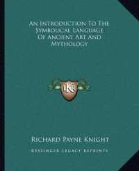 An Introduction to the Symbolical Language of Ancient Art and Mythology