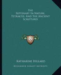The Septenary in Nature， Tetraktis， and the Ancient Scriptures