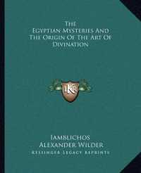 The Egyptian Mysteries and the Origin of the Art of Divination
