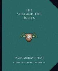 The Seen and the Unseen