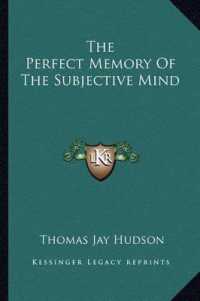 The Perfect Memory of the Subjective Mind