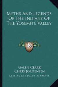 Myths and Legends of the Indians of the Yosemite Valley