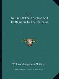 The Nature of the Absolute and Its Relation to the Universe