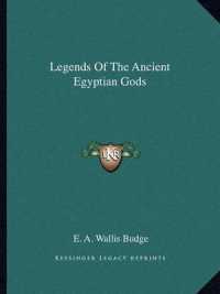 Legends of the Ancient Egyptian Gods