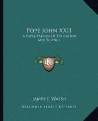 Pope John XXII : A Papal Patron of Education and Science