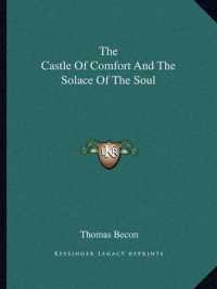 The Castle of Comfort and the Solace of the Soul