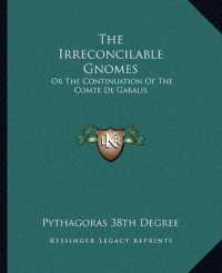The Irreconcilable Gnomes : Or the Continuation of the Comte de Gabalis