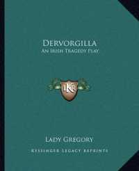Dervorgilla : An Irish Tragedy Play