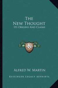 The New Thought : Its Origins and Claims