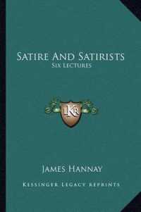Satire and Satirists : Six Lectures