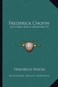 Frederick Chopin : As a Man and a Musician V1