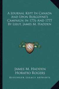 A Journal Kept in Canada and upon Burgoyne's Campaign in 1776 and 1777 by Lieut. James M. Hadden