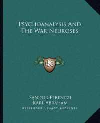 Psychoanalysis and the War Neuroses