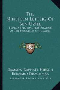 The Nineteen Letters of Ben Uziel : Being a Spiritual Presentation of the Principles of Judaism