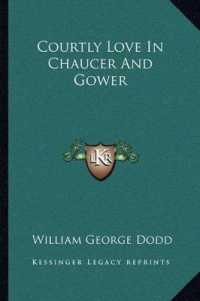 Courtly Love in Chaucer and Gower