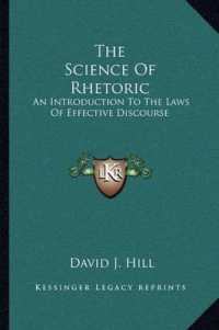 The Science of Rhetoric : An Introduction to the Laws of Effective Discourse
