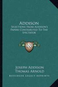 Addison : Selections from Addison's Papers Contributed to the Spectator