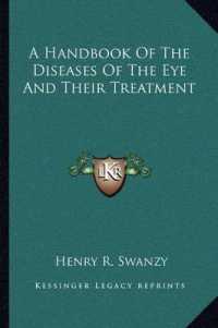 A Handbook of the Diseases of the Eye and Their Treatment