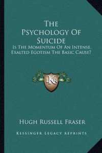 The Psychology of Suicide : Is the Momentum of an Intense， Exalted Egotism the Basic Cause?