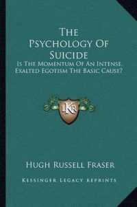 The Psychology of Suicide : Is the Momentum of an Intense， Exalted Egotism the Basic Cause?
