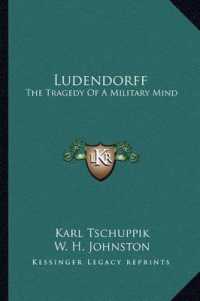 Ludendorff : The Tragedy of a Military Mind